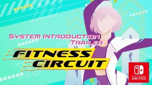 Fitness Circuit Вступительный трейлер| Nintendo Switch™ (15.4.2023)