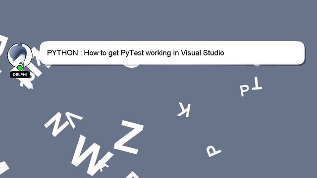 PYTHON : How to get PyTest working in Visual Studio смотреть онлайн