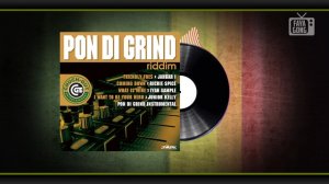 Pon Di Grind Riddim (2018) - Mix promo by Faya Gong