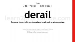 Pronunciation of Derail | Definition of Derail