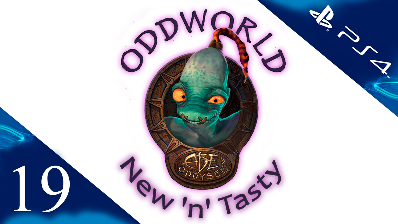 Oddworld: New 'n' Tasty - Прохождение игры на русском [#19] | PS4 (2014 г.)
