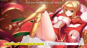 [Nightcore] → Boom - How Do You Do (C. Baumann Remix) [Lyrics] [4K] [CC]