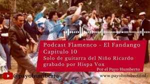 Podcast Flamenco   El Fandango Solo de guitarra del Niño Ricardo grabado por Hispa Vox año 1958