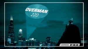 Полуавтомат OVERMAN 220. Новый герой.