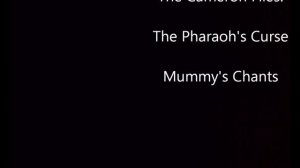 The Cameron Files: The Pharaoh's Curse: The Mummy