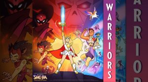 Warriors (She-Ra and the Princesses of Power Theme Song)