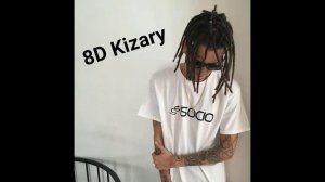 Kizary - Если бы я был тобой (8DMUSIK)