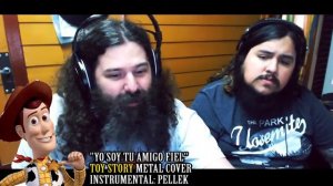 Yo soy tu amigo fiel   Toy Story Metal Cover