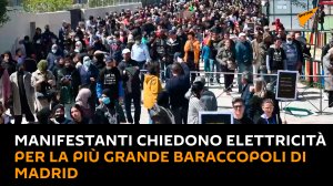 Spagna: manifestanti chiedono elettricità per la più grande baraccopoli di Madrid