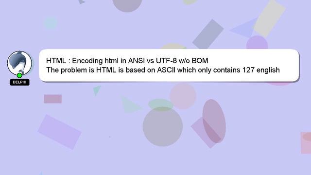 HTML : Encoding html in ANSI vs UTF-8 w/o BOM