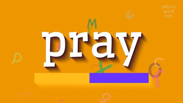 HOW TO PRONOUNCE PRAY? #pray