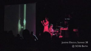 Justine Electra - Sonnet 38 - LIVE in SO36