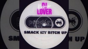 The Prodigy - Smack my bitch up