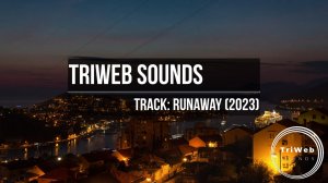 TriWeb Sounds - Runaway (Sad Calm Movies)
