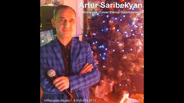 Artur Saribekyan - Brodyaga (Cover Elbrus Djanmirzoev)