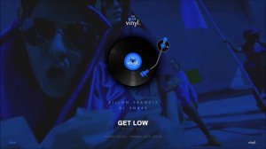 DILLON FRANCIS x DJ SNAKE - Get Low (Extended)