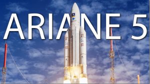 Ariane 5 - европейская лестница в космос