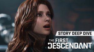 The First Descendant - Story Deep Dive Trailer (русская озвучка)