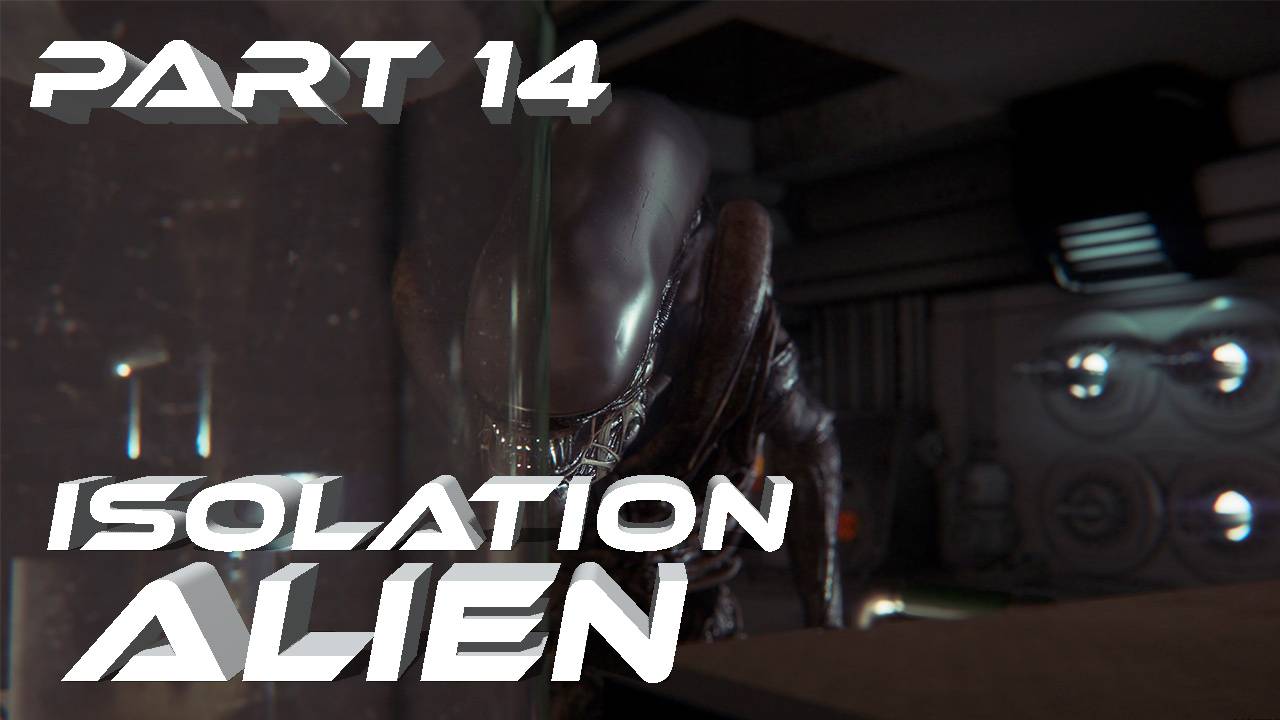 Alien Isolation Чужой Изоляция VR Прохождение серия #14 Добраться бы до лифта