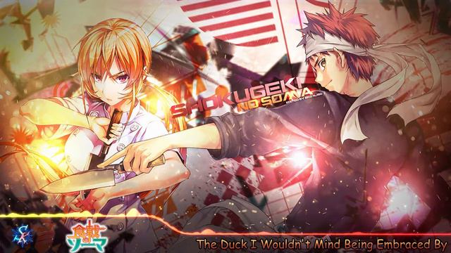 Shokugeki no Soma OST - The Duck I Wouldn't Mind Being Embraced By смотреть онлайн