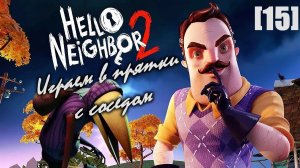 Проходим Hello Neighbor 2 [15] DLC Late Fees (2)