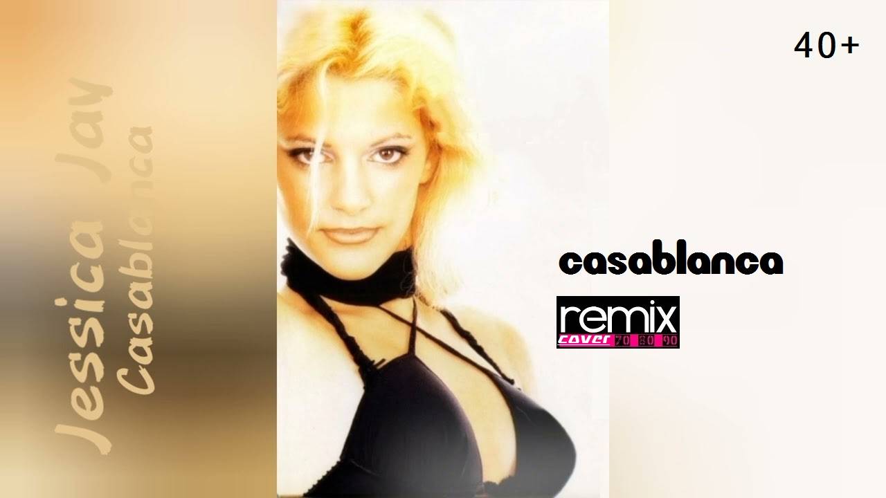 Jessica Jay - Casablanca (cover remix)