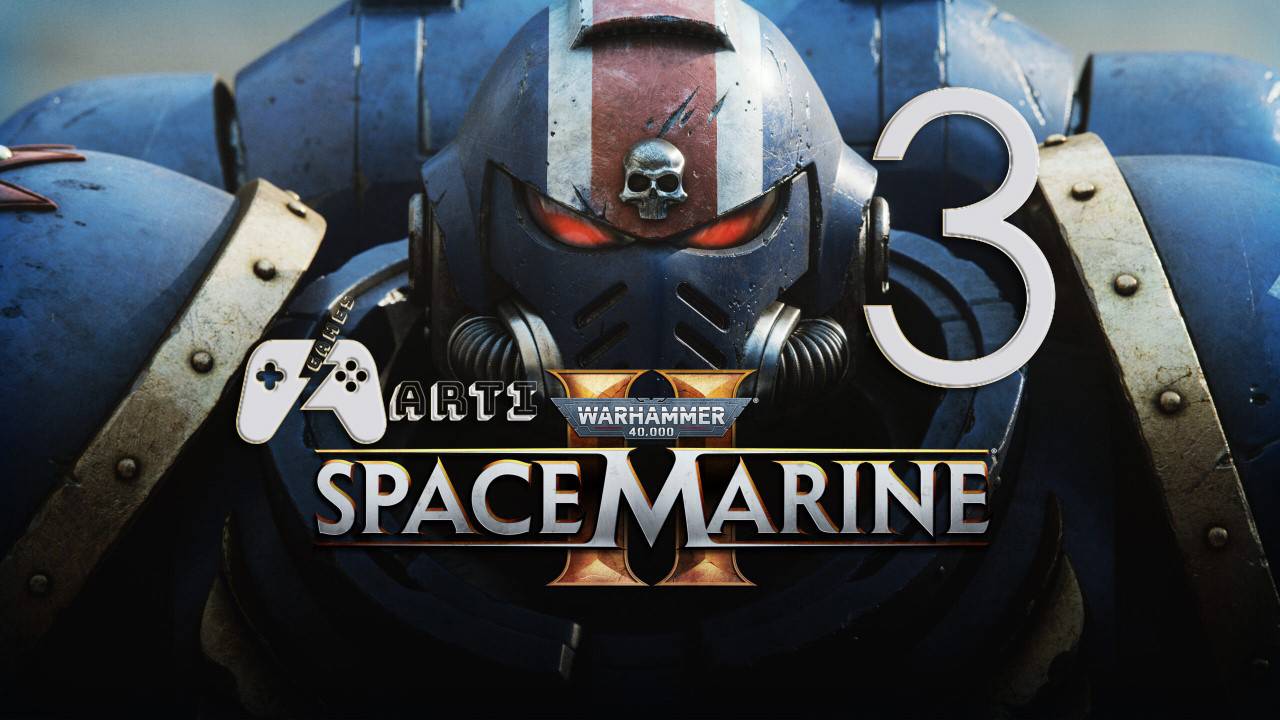 Warhammer 40000 Space Marine 2 -Часть [3] - Система наведения