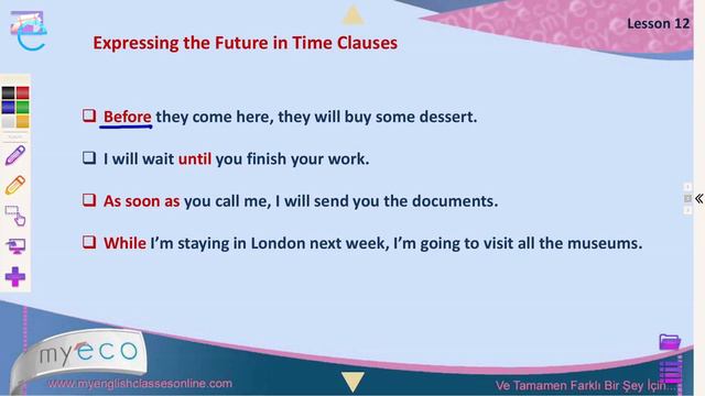 Intermediate Lesson 12: Expressing The Future In Time Clauses┃İngilizce Zaman Zarf Cümleleri | MyEC