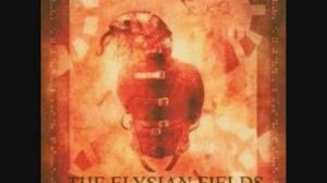 The elysian fields-i see the lie behind all truths 2010