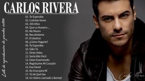 Carlos Rivera Grandes Exitos 2022 - Sus Mejores Éxitos De Carlos Rivera