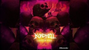 Kordhell - LAND OF FIRE