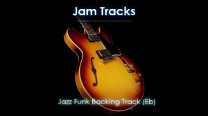 Jazz Funk   Fusion Backing Track (Ebm)