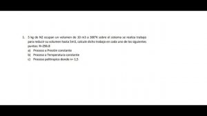 5 kg de N2 ocupan un volumen de 10 m3 a 300°K sobre el sistema se realiza trabajo para reducir su v