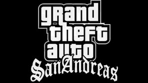 Прохождение GTA San Andreas # 1