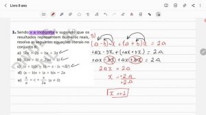 #1 D e E Sendo x a incógnita e s  [D) (a - b) x + ( a + b ) x = 2a ] e [ E) x/a = c + x/2a (a ≠ 0 )