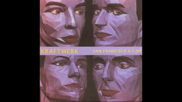 Kraftwerk - 1998-06-07 - San Francisco, CA @ Warfield Theatre [Audio] смотреть онлайн