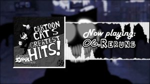RERUNS (Friday Night Funkin’: Vs. Cartoon cat OST)