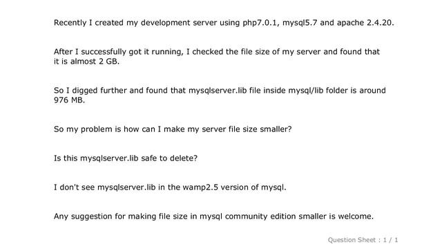 MySQL : Why is mysqlserver.lib file very large? Is this file neccessary in wamp stack?