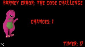 Barney Error 11: The Code Challenge (Bad Ending)