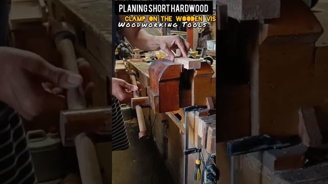 Planing Short Hardwood, Clamp on the Wooden Vise, Woodworking Tools