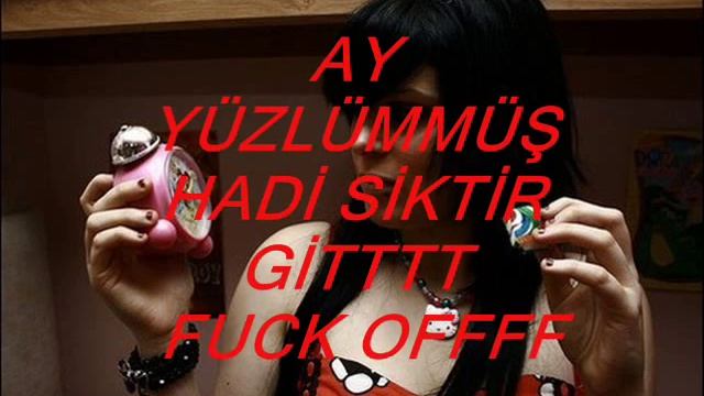 AY YÜZLÜMMÜŞ HADİ SİKTİR GİT смотреть онлайн