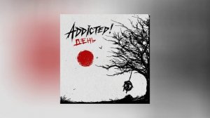 ADDicted! - День (Официальная премьера EP)