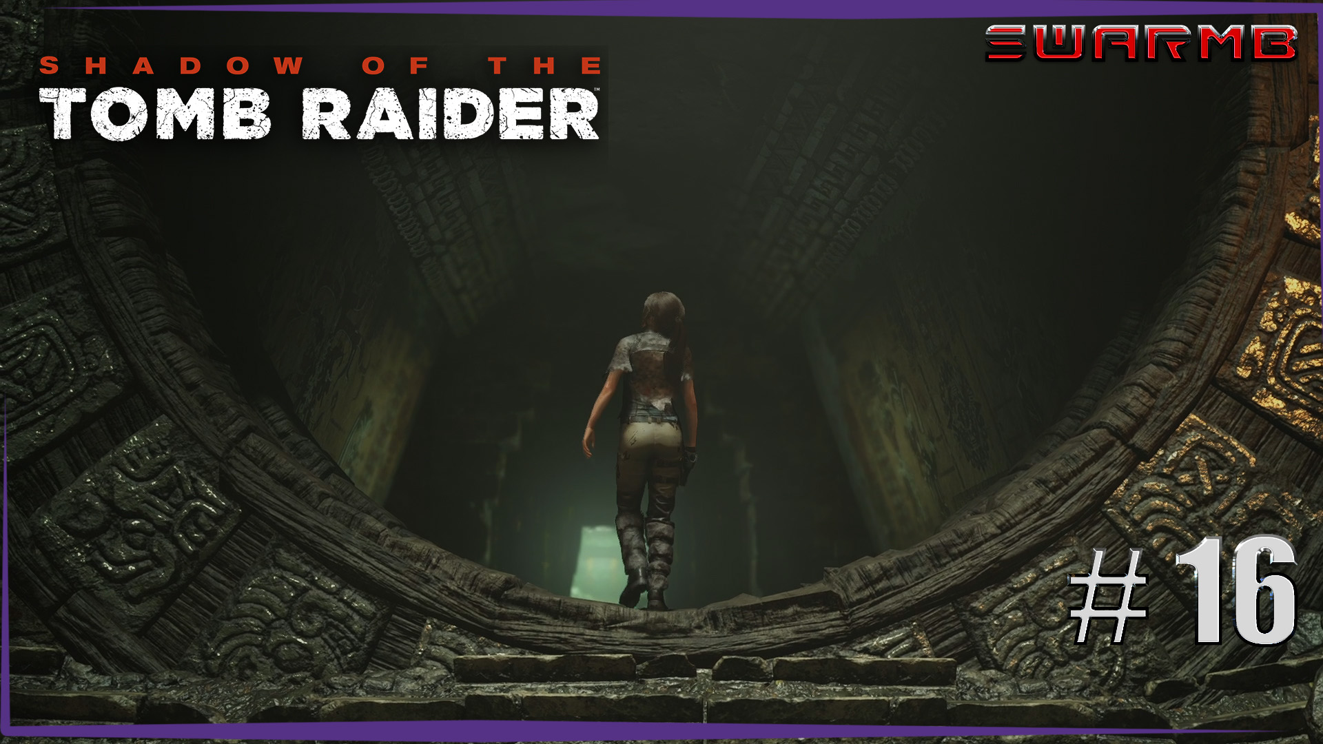 Shadow of the Tomb Raider  ➪ # 16 ❮ Глаз Змеи ❯