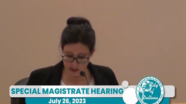 City of Deltona Special Magistrate Hearing, July 26, 2023 смотреть онлайн