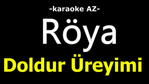 Röya - Doldur Üreyimi (KARAOKE)