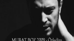 Murat Boz-özledim!