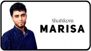 Shahkom - Marisa | Шахком - Мариса (2023)