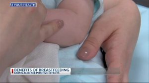 2 Your Heath: Breastfeeding Benefits