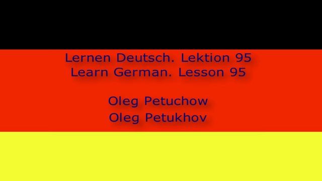 Learn German. Lesson 95. Conjunctions 2. Lernen Deutsch. Lektion 95. Konjunktionen 2.