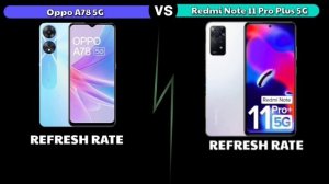 Oppo A78 5G vs Redmi Note 11 Pro Plus 5G - Full Comparison 2023